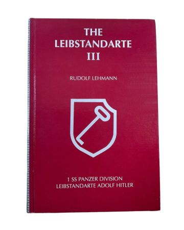 BOOK THE LEIBSTANDARTE VOL. III BY RUDOLF LEHMANN 