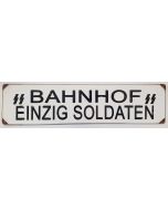 GERMAN SOLDIERS ONLY METAL SIGN