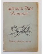 GEBT EUREN TOTEN HEIMRECHT ( GIVE YOUR DEAD HOMELAND RIGHT) PROPAGANDA BOOK