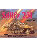 SdKfz 251 In Action Squadron/Signal Publication Armour No. 21