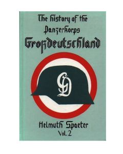BOOK THE HISTORY OF THE PANZERKORPS GROSSDEUTSCHLAND VOL. 2 BY HELMUTH SPAETER 