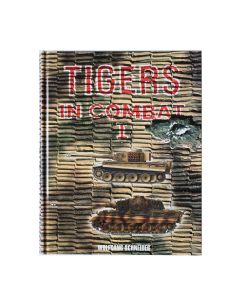 TIGERS IN COMBAT I BOOK BY WOLFGANG SCHNEIDER HARDCOVER 