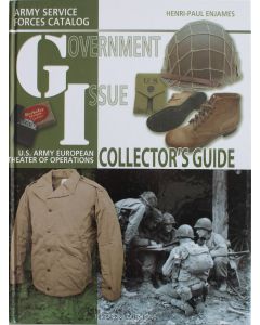 GOVERNMENT ISSUE - US ARMY EUROPEAN THEATER OF OPERATIONS COLLECTOR GUIDE HARDCOVER