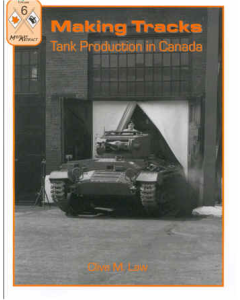 MAKING TRACKS Tank Production in Canada