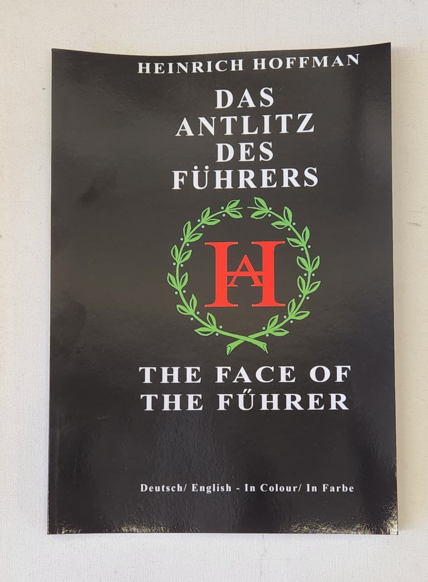 DAS ANTLITZ DES FUHRERS / THE FACE OF THE FUHRER - Paperback