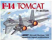 F-14 TOMCAT  In Action Squadron/Signal Publication Aircraft No. 105