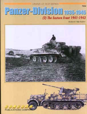 PANZER - DIVISION 1935 - 1945 (2) The Eastern Front 1941 - 1943  Armour at War Series Concord Publication