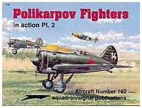 POLIKARPOV FIGHTERS In Action PART 2 Squadron/Signal Publication Aircraft No. 162