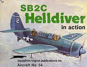 SB2C HELLDIVER In Action Squadron/Signal Publication Aircraft No. 54