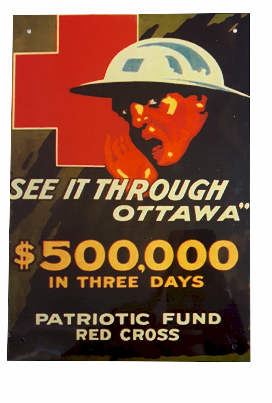 SEE IT THROUGH OTTAWA $500,000 IN THREE DAYS PATRIOTIC FUND RED CROSS METAL 