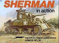 SHERMAN  In Action Squadron/Signal Publication Armour No. 16 