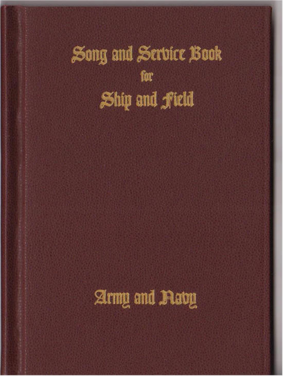 SONG AND SERVICE BOOK FOR SHIP AND FIELD
