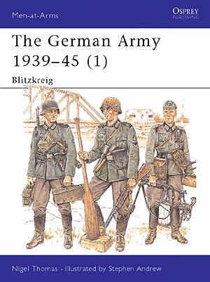 THE GERMAN ARMY 1939 - 45 #1 BLITZKRIEG Men at Arms Series Osprey Publications