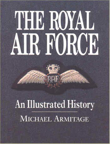 THE ROYAL AIR FORCE An Illustrated History