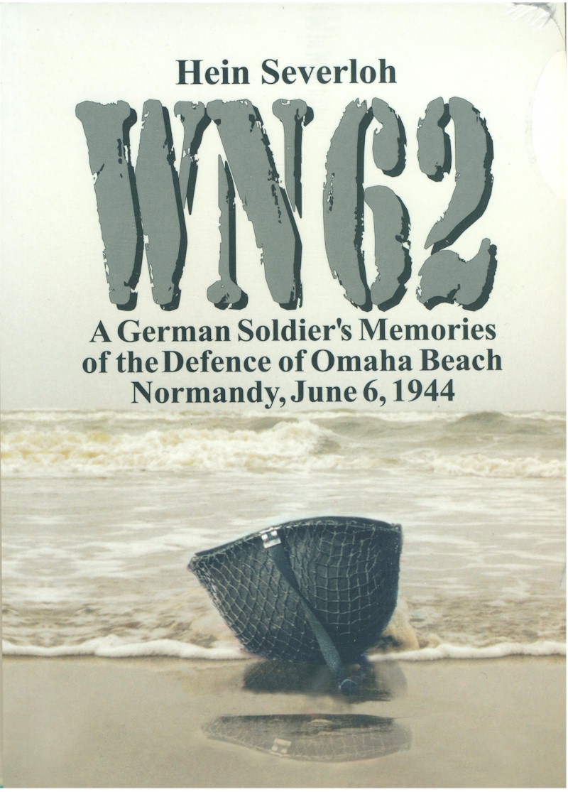 WN 62: A German Soldier's Memories of the Defense of Omaha Beach